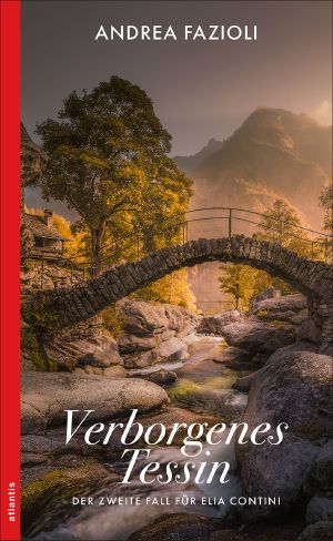 [Elia Contini 02] • Verborgenes Tessin